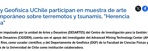 U. Chile | AMTC y Geofísica UChile participan en muestra de arte contemporáneo sobre terremotos y tsunamis, “Herencia Sísmica”