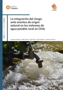 Portada de La integración del riesgo ante eventos de origen natural en los sistemas de agua potable rural en Chile