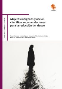 Portada de Mujeres indígenas y acción climática: recomendaciones para la reducción del riesgo